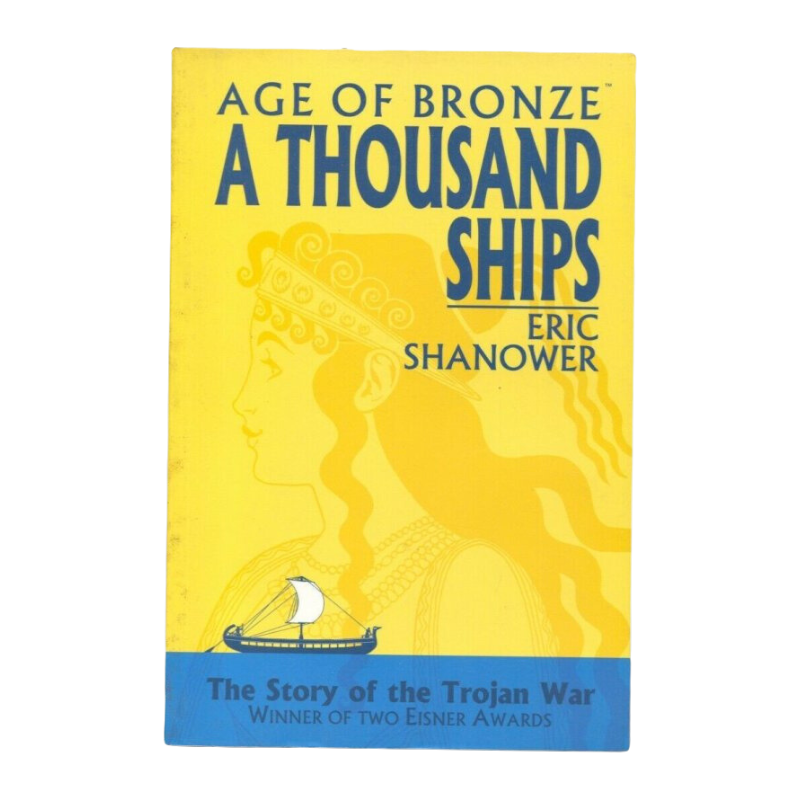 GRAPHIC NOVEL : AGE OF BRONZE - A THOUSAND SHIPS - VOLUME 1