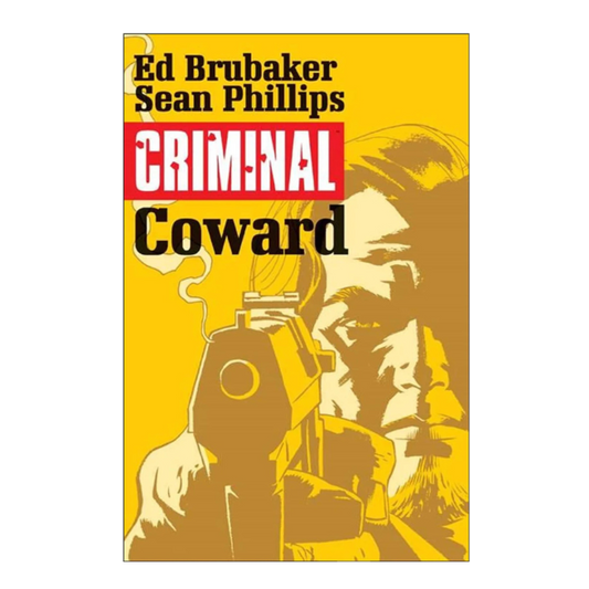 GRAPHIC NOVEL : CRIMINAL - COWARD - VOLUME #1