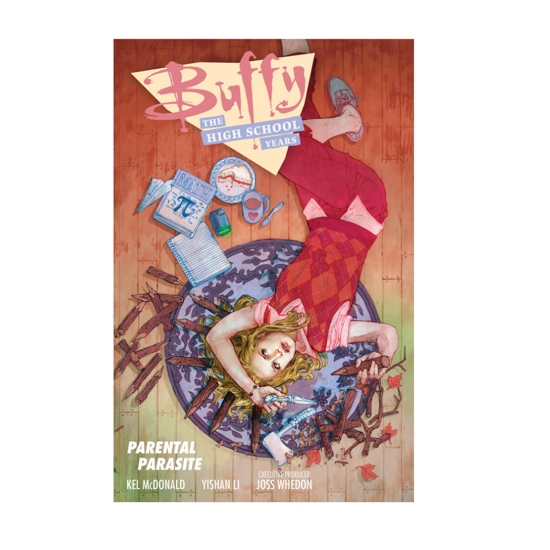 GRAPHIC NOVEL : BUFFY HIGH SCHOOL YEARS - PARENTAL PARASITE