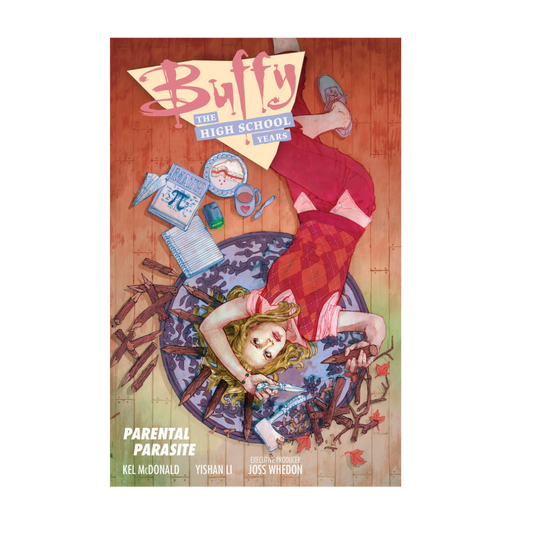 GRAPHIC NOVEL : BUFFY HIGH SCHOOL YEARS - PARENTAL PARASITE