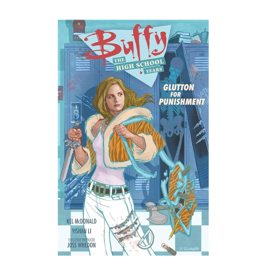 GRAPHIC NOVEL : BUFFY HIGH SCHOOL YEARS - GLUTTON FOR PUNISHMENT