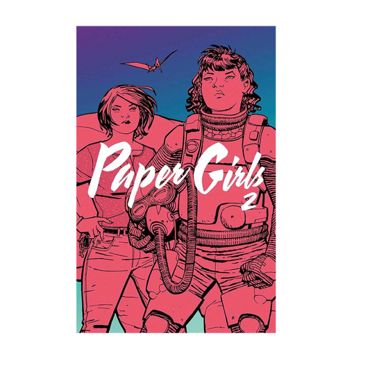 GRAPHIC NOVEL : PAPERGIRLS - VOLUME 2