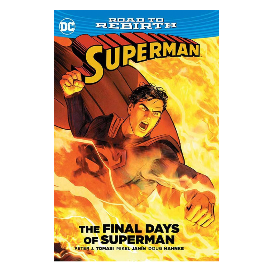 GRAPHIC NOVEL : SUPERMAN - THE FINAL DAYS OF SUPERMAN