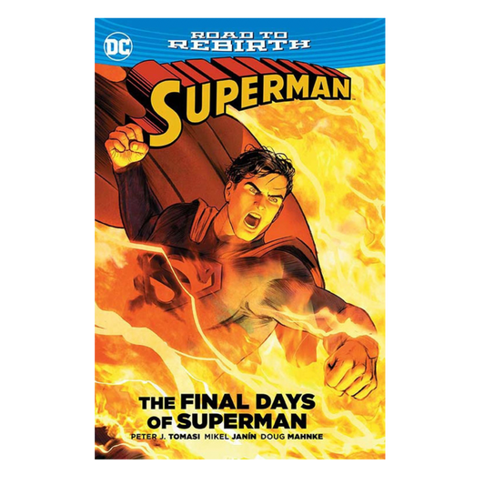 GRAPHIC NOVEL : SUPERMAN - THE FINAL DAYS OF SUPERMAN