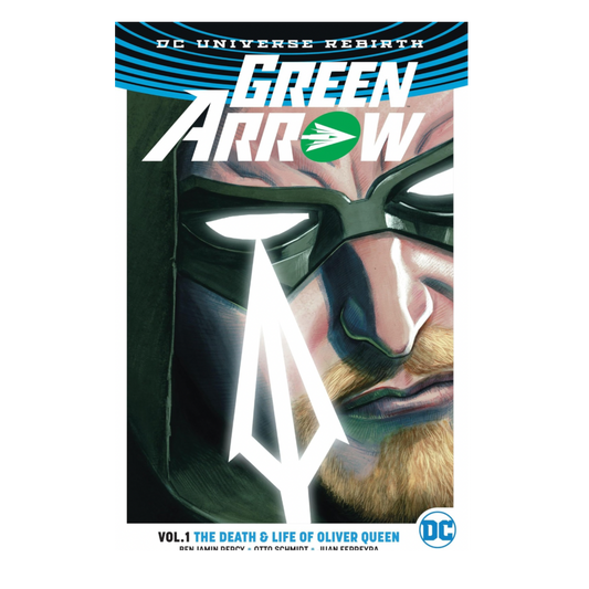 GRAPHIC NOVEL : GREEN ARROW - REBIRTH VOL #1