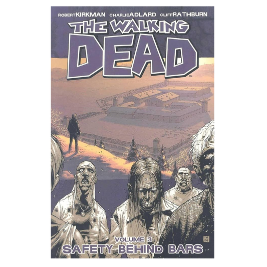 GRAPHIC NOVEL : WALKING DEAD - SAFETY BEHIND BARS VOL 3