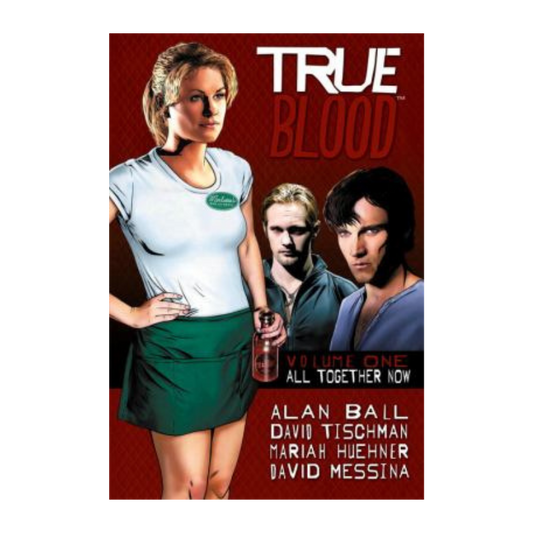 GRAPHIC NOVEL : TRUE BLOOD - ALL TOGETHER NOW - VOL 1